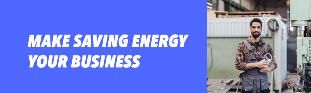 Picture of: Energy advice for businesses – Energy Efficiency for Businesses
